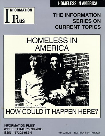 Stock image for Homeless in America: How Could It Happen Here? (The Information Series on Current Topics) for sale by Irish Booksellers