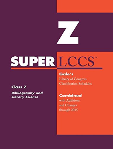 9781573022200: Superlccs: Class Z - Bibliography and Library Science, Information Resources - Combined With Additions and Changes Through 2015