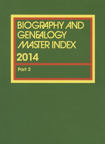 9781573022262: Biography and Genealogy Master Index, 2014: A Consolidated Index to More Than 250,000 Biographical Sketches in Current and Retrospective Biographical Dictionaries