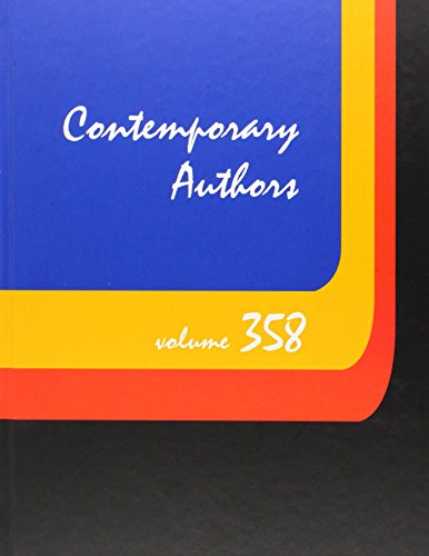 9781573023894: Contemporary Authors: A Bio-Bibliographical Guide to Current Writers in Fiction, General Nonfiction, Poetry, Journalism, Drama, Motion Pictures, Television, and Other Fields: 358
