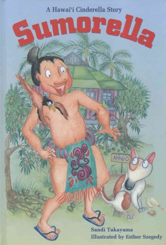 Beispielbild fr Sumorella: A Hawaii Cinderella Story zum Verkauf von Goodwill Books