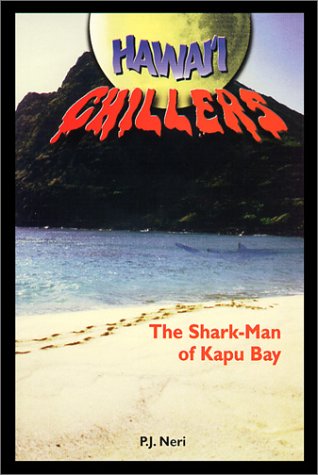 9781573060301: Hawai'i Chillers #1 - The Shark-Man of Kapu Bay