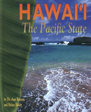 Hawaii, the Pacific State - Ann Rayson, Helen Bauer
