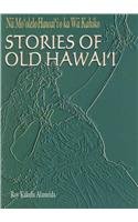 Stock image for Stories of Old Hawaii for sale by ThriftBooks-Atlanta