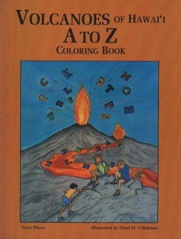 Volcanoes of Hawaii A to Z Coloring Book (9781573061230) by Pierce, Terry