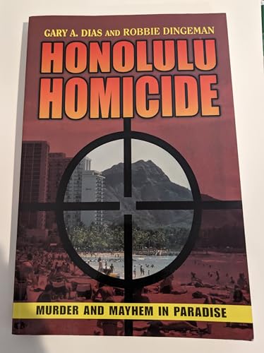 Stock image for Honolulu Homicide: Murder and Mayhem in Paradise for sale by Books of the Smoky Mountains