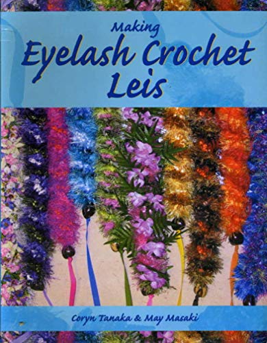 Making Eyelash Crochet Leis