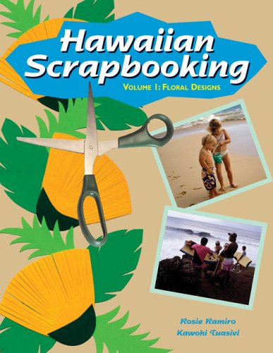 Beispielbild fr Hawaiian Scrapbooking: Volume 1: Floral Designs zum Verkauf von Smartbuy