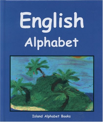 English Alphabet (Island Alphabet Books) (9781573062190) by Pacific Resources For Education And Learning