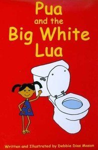 Pua and the Big White Lua (9781573063357) by Debbie Mason