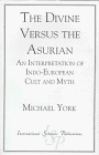 The Divine Versus the Asurian (9781573090285) by York, Michael