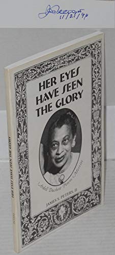 Imagen de archivo de Her Eyes Have seen the Glory a la venta por Bookmans