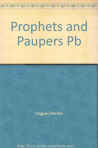 Stock image for Prophets & Paupers for sale by ThriftBooks-Atlanta