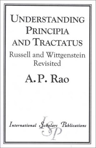 Beispielbild fr Understanding Principia and Tractatus: Russell and Wittgenstein Revisited zum Verkauf von Rob the Book Man