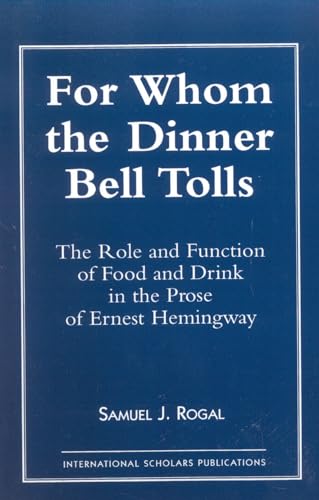Stock image for For Whom the Dinner Bell Tolls for sale by HPB-Diamond