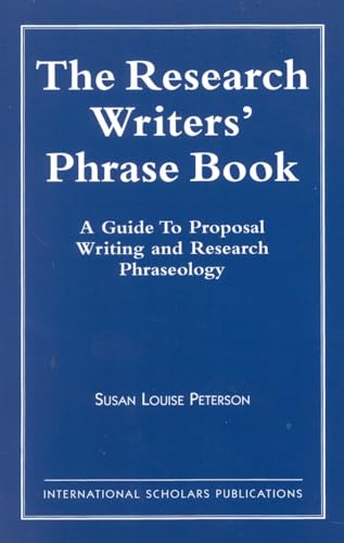 Stock image for The Research Writers Phrase Book: A Guide to Proposal Writing and Research Phraseology (Culture) for sale by Goodwill San Antonio