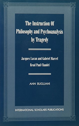 Stock image for The Instruction of Philosophy and Psychoanalysis by Tragedy Format: Paperback for sale by INDOO