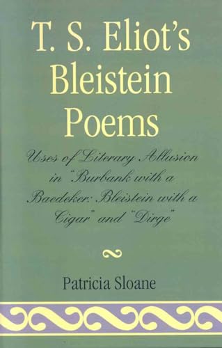 Beispielbild fr T.S. Eliot's Bleistein Poems Format: Hardcover zum Verkauf von INDOO