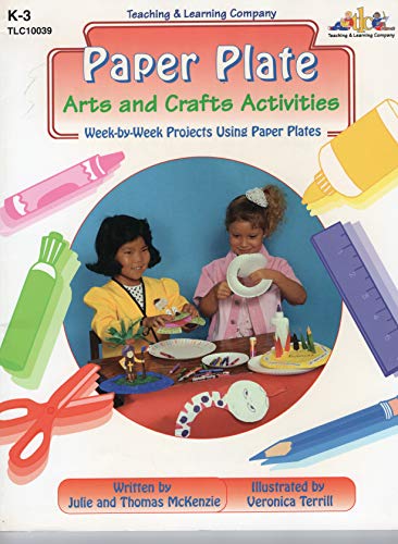 Stock image for Paper Plate Arts and Crafts Activities: Week-By-Week Projects Using Paper Plate for sale by Once Upon A Time Books