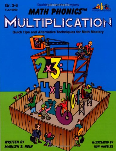 Beispielbild fr Math Phonics: Multiplication - Quick Tips and Alternative Techniques for Math Mastery zum Verkauf von Your Online Bookstore