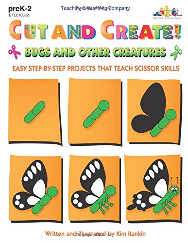 Beispielbild fr Cut and Create! Bugs and Other Creatures : Easy Step-by-Step Projects That Teach Scissor Skills zum Verkauf von Better World Books