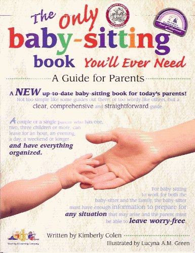 9781573101042: The Only Baby-Sitting Book You'Ll Ever Need: a Guide for Parents