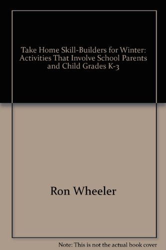 Stock image for Take Home Skill-Builders for Winter: Activities That Involve School, Parents and Child, Grades K-3 for sale by Wonder Book