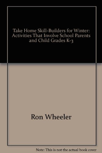 Stock image for Take Home Skill-Builders for Winter: Activities That Involve School, Parents and Child, Grades K-3 for sale by Half Price Books Inc.