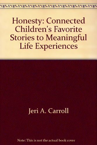 Imagen de archivo de Learning about [Name of Value]: Connecting Children's Favorite Stories to Meaningful Life Experiences a la venta por Ergodebooks