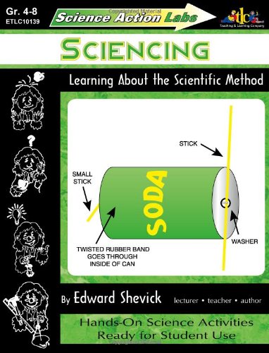 Imagen de archivo de Science Action Labs - Sciencing: Learning About the Scientific Method a la venta por HPB-Emerald