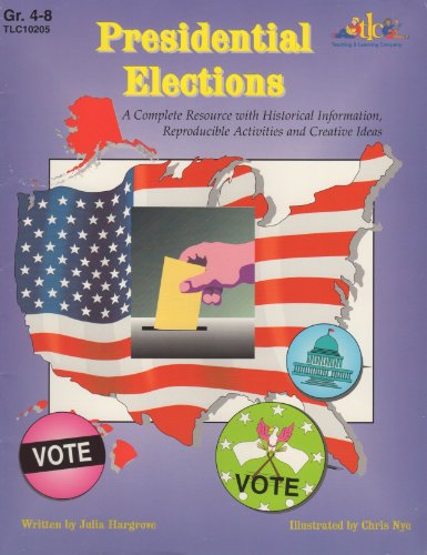 Imagen de archivo de Presidential Elections: A Complete Resource with Historical Information, Activities and Ideas a la venta por Wonder Book