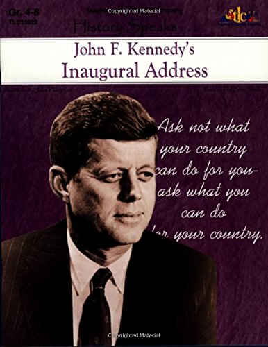 Stock image for John F. Kennedy*s Inaugural Address (History speaks--) for sale by dsmbooks