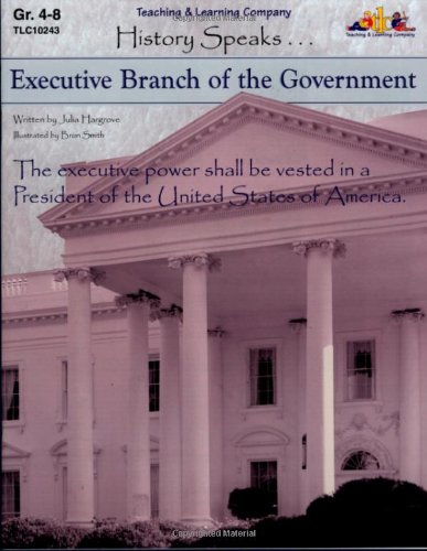Stock image for History Speaks : Executive Branch of the Government for sale by Irish Booksellers