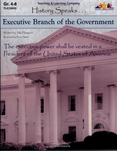 Stock image for History Speaks : Executive Branch of the Government for sale by ThriftBooks-Atlanta