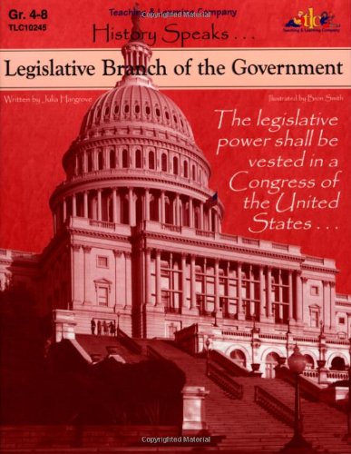 Stock image for History Speaks : Legislative Branch of the Government for sale by Wonder Book