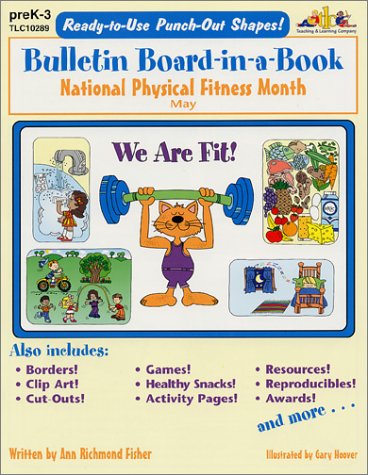 Stock image for Bulletin Board-in-a-Book: National Physical Fitness Month (May) for sale by Wonder Book
