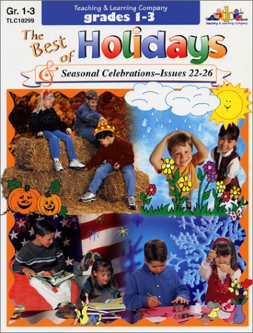 Imagen de archivo de The Best of Holidays and Seasonal Celebrations Magazine, grades 1-3, Issues 22-26 a la venta por Ergodebooks