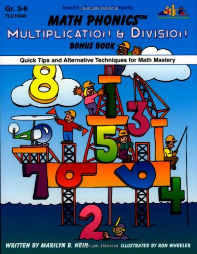 Stock image for Math Phonics: Multiplication & Division Bonus Book - Quick Tips and Alternative Techniques for Math Mastery for sale by Wonder Book