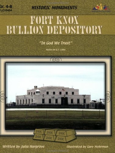 Imagen de archivo de Fort Knox Bullion Depository: Historic Monuments a la venta por Save With Sam