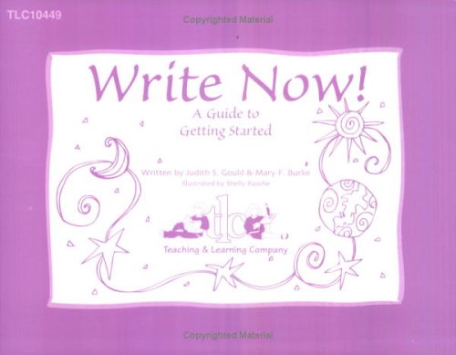 Write Now!: A Guide to Getting Started