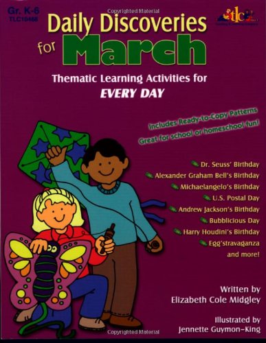 Stock image for Daily Discoveries for March: Thematic Learning Activities for Every Day, Grades K-6 for sale by ThriftBooks-Atlanta