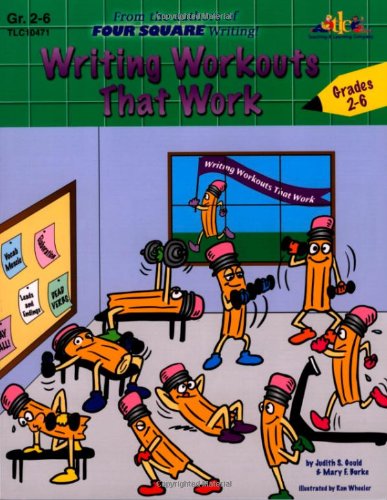 Stock image for Writing Workouts That Work: By the Authors of Four Square Writing for sale by Front Cover Books