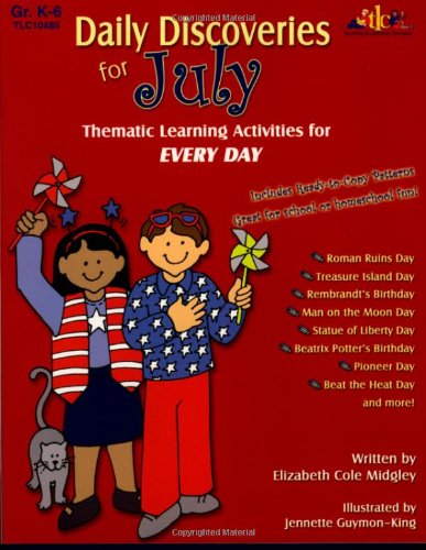 9781573104852: Daily Discoveries for July: Thematic Learning Activities for Every Day, Grades K-6