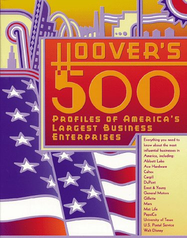 Beispielbild fr Hoover's 500: Profiles of America's Largest Business Enterprises zum Verkauf von HPB-Red