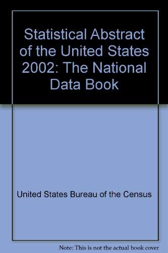 Stock image for Statistical Abstract of the United States 2002: The National Data Book for sale by Irish Booksellers