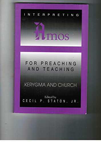 Stock image for INTERPRETING AMOS FOR PREACHING AND TEACHING for sale by Black Swan Books, Inc.