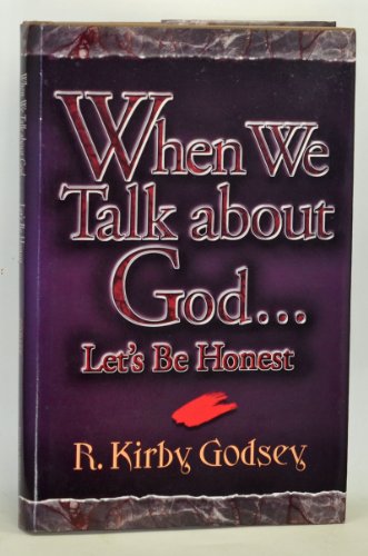 Stock image for When We Talk About God.Let's Be Honest for sale by Christian Book Store