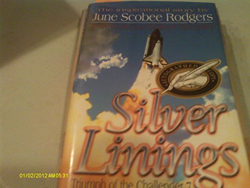 Beispielbild fr Silver Linings: Triumph of the Challenger 7. zum Verkauf von Wonder Book