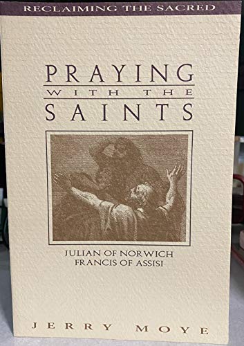 Stock image for Praying with the Saints: Julian of Norwich and Francis of Assisi for sale by ThriftBooks-Atlanta