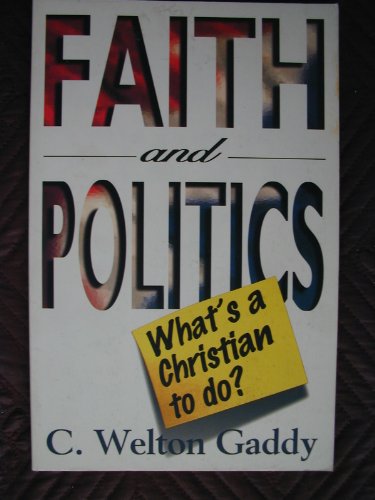 Stock image for Faith and Politics for sale by Sessions Book Sales